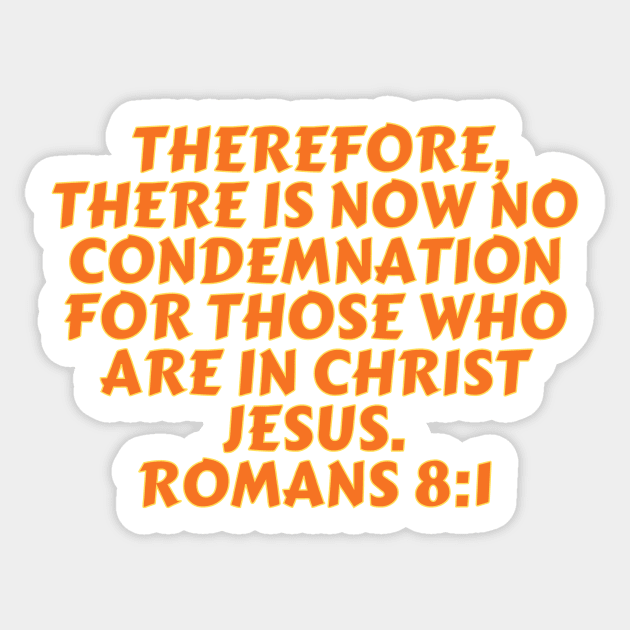 Bible Verse Romans 8:1 Sticker by Prayingwarrior